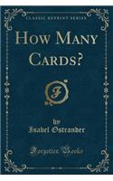 How Many Cards? (Classic Reprint): (English)