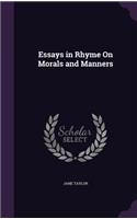 Essays in Rhyme on Morals and Manners