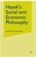 Hayek's Social and Economic Philosophy