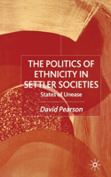 Politics of Ethnicity in Settler Societies