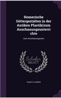 Homerische Gottergestalten in Der Antiken Plastik(zum Anschauungsunterrichte