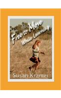 Free to Move While Learning