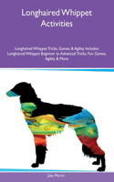 Longhaired Whippet Activities Longhaired Whippet Tricks, Games & Agility Includes