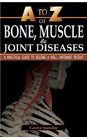 A to Z of Bones Muscles and Joint Diseases