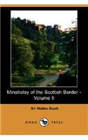 Minstrelsy of the Scottish Border - Volume II (Dodo Press)