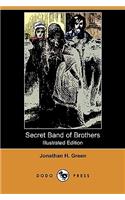 Secret Band of Brothers (Illustrated Edition) (Dodo Press)