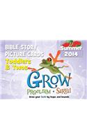 Grow, Proclaim, Serve! Toddlers & Twos Bible Story Picture Cards Summer 2014: Grow Your Faith by Leaps and Bounds