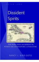 Dissident Spirits: The Post-Insular Imprint in Puerto Rican/Diasporic Literature