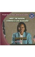 Meet the Mayor/Conoce a Los Alcaldes: (People Around Town / Gente de Mi Ciudad)