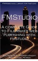 Complete Guide to FileMaker Web Publishing with FMStudio