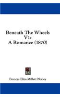 Beneath the Wheels V1