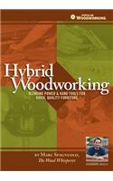 Hybrid Woodworking