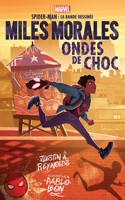 Marvel: Spider-Man La Bande Dessinée: Miles Morales: Ondes de Choc