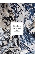 End of It All