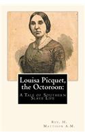 Louisa Picquet, the Octoroon