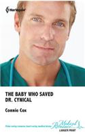 The Baby Who Saved Dr. Cynical