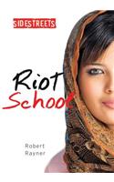 Riot School