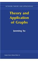Theory and Application of Graphs