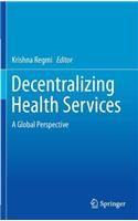 Decentralizing Health Services