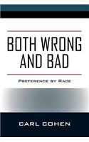 Both Wrong and Bad