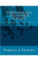 Worn Phrases and Other Cliches
