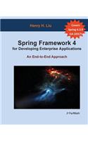 Spring 4 for Developing Enterprise Applications: An End-to-End Approach
