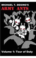 Michael T. Desing's Army Ants Volume 1