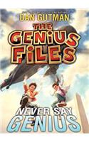 Never Say Genius Lib/E