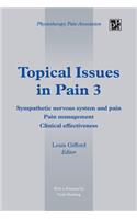 Topical Issues in Pain 3