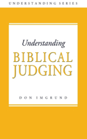 Understanding Biblical Judging