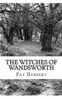 The Witches of Wandsworth: Book 4 in the Reverend Bernard Paltoquet Mystery Series (a Reverend Paltoquet Novel)