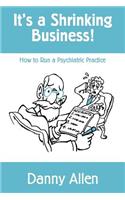 It's a Shrinking Business!