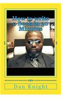 How to Write a Book in 30 Minutes: Its Fun Easy and Profitable as We as Educational