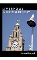 Liverpool in the 21st Century