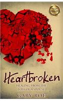 Heartbroken: Healing from the Loss of a Spouse(2 Good Grief)