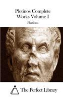 Plotinos Complete Works Volume I: (English)