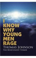 I Know Why Young Men Rage