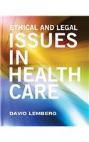 Ethical and Legal Issues in Healthcare