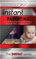 Instant Parenting