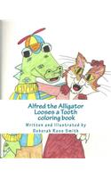 Alfred the Alligator Looses a Tooth coloring book: (English)