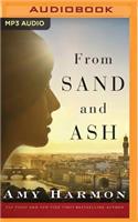 From Sand and Ash