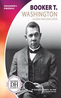 Booker T. Washington: Leader and Educator