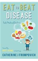 Eat to Beat Disease