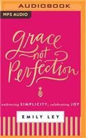 Grace, Not Perfection