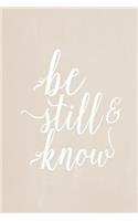 Pastel Chalkboard Journal - Be Still & Know (Fawn): 100 page 6" x 9" Ruled Notebook: Inspirational Journal, Blank Notebook, Blank Journal, Lined Notebook, Blank Diary