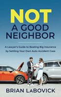 Not a Good Neighbor