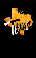 Travel Texas: Blank Trip Planner & Organizer