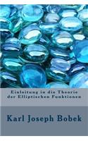 Einleitung in Die Theorie Der Elliptischen Funktionen