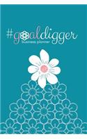 #goaldigger Business Journal (Teal): A 6-Month #biz Planner for the #fempreneur