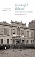 Irish-English Relations: A History in Documents: (From the Broadview Sources Series)